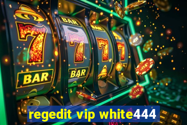 regedit vip white444